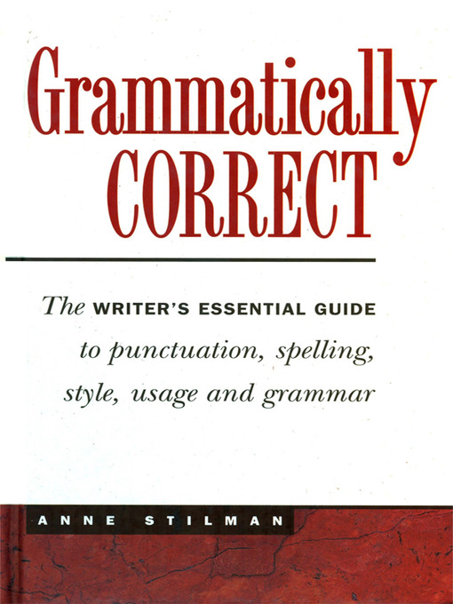 Title details for Grammatically Correct by Anne Stilman - Available